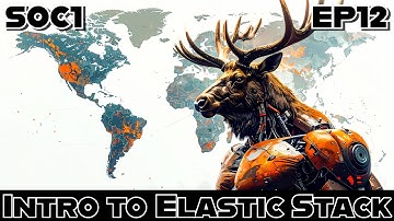 Why ELK Beats Splunk: Intro to ElasticSearch, Kibana & More | SOC1 EP12 Elastic Stack Basics