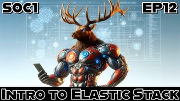 Why ELK Beats Splunk: Intro to ElasticSearch, Kibana & More | SOC1 EP12 Elastic Stack Basics