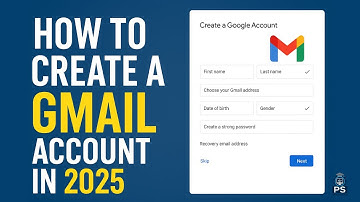 How to Create a Gmail Account in 2025 | Step by Step Guide