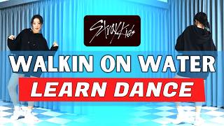 Stray Kids 'Walkin On Water' Dance Tutorial | explained