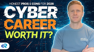 Honest Pros & Cons for a Career in Cyber Security