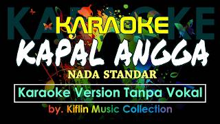 #Karaoke Kapal Angga - Steve S. ft. Rudy L. Mainoro (Karaoke 🎤 Nada Standar) by Kiflin Music