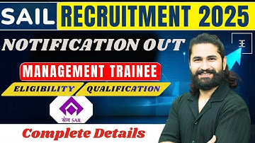 SAIL MT Recruitment 2025 | SAIL Recuitment 2025 | SAIL Management Trainee Recruitment 2025