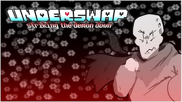 UNDERSWAP - [ Striking the Demon Down ] My Take FULL Animated Cover!