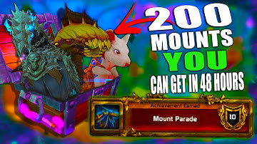 200 Easy Mounts I Got in 48 Hours of Played Time - WoW Mounts
