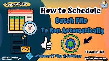 How to Schedule your Computer to Run a Batch Script Automatically  [ Quick Guide ] 👍