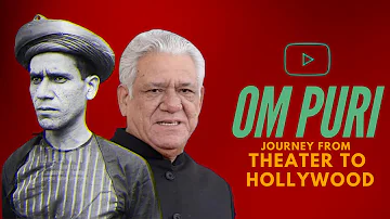 किसने कहा - बदसूरत शक्ल नहीं चलेगी ? | थिएटर से हॉलीवुड का सफर | Om Puri Biography Hindi  Part 2