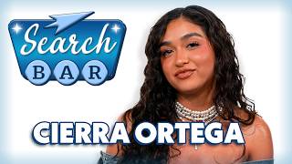 Cierra Ortega Answers The Most Searched Questions About Her | Search Bar