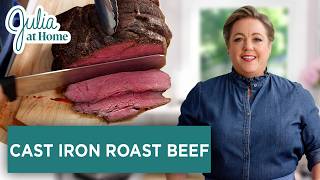 Use A Cast-Iron Pan For Perfect Roast Beef | Full Episode | Julia at Home