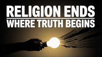 Religion Ends Where Truth Begins