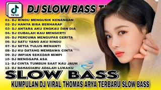 KUMPULAN DJ SLOW BASS TERBARU 2025 | DJ RINDU MENGUSIK KENANGAN 🎵 ANTARA AKU ENGKAU DAN DIA 🎵 VIRAL