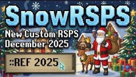 Snow RSPS – BRAND NEW SEMI CUSTOM RSPS – HUGE CHRISTMAS LAUNCH & MASSIVE CONTENT – 70+ ONLINE!