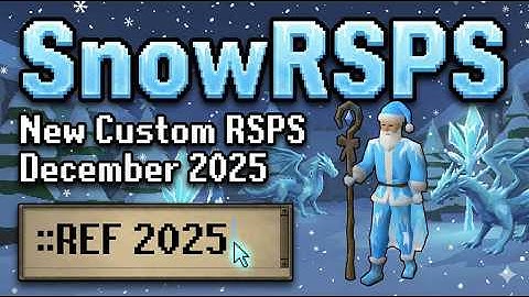 Snow RSPS – BRAND NEW SEMI CUSTOM RSPS – HUGE CHRISTMAS LAUNCH & MASSIVE CONTENT – 70+ ONLINE!