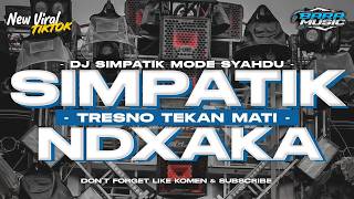 DJ CEK SOUND SIMPATIK TRESNO TEKAN MATI STYLE KARNAVAL MIDDLE NULUP PREI NROTOK VIRAL TIKTOK TERBARU