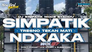 DJ CEK SOUND SIMPATIK TRESNO TEKAN MATI STYLE KARNAVAL MIDDLE NULUP PREI NROTOK VIRAL TIKTOK TERBARU