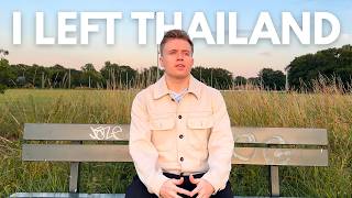 I left Thailand…