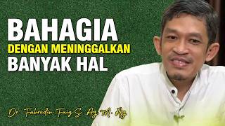 Jangan Mengejar Banyak Hal Jika Tak Ingin Hidup Penuh Masalah | Dr. Fahruddin Faiz | Ngaji Filsafat