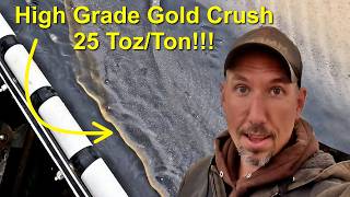 25 Oz/Ton! Crushing Our High Grade Gold Pocket! Episode 13 Season 3