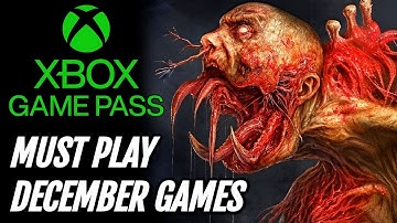 5 Killer Games You Should Play Right Now - Xbox Game Pass December 2025
