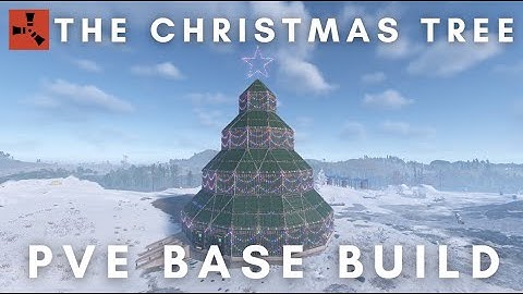RUST PvE Base Build | The Christmas Tree