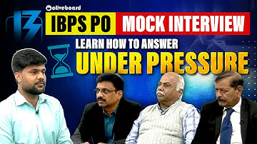 IBPS PO Mock Interview 2025 | How to Answer Under Pressure: Tough Questions Asked by Real Panel