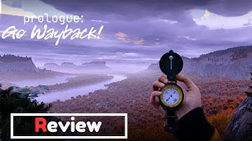 Prologue Go Wayback -  Game Review