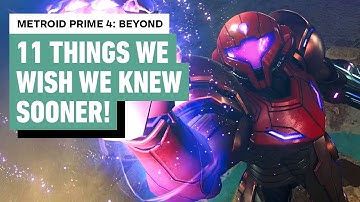 Metroid Prime 4: Beyond - 11 Things We Wish We Knew Before Starting