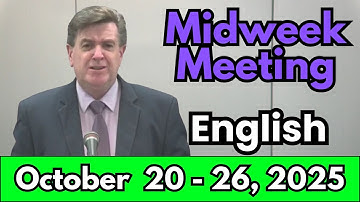 Midweek Meeting 2025 | October 20 - 26 | English