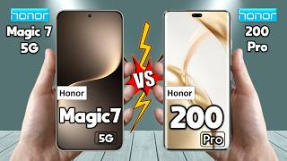 Honor Magic 7 Vs Honor 200 Pro - Which is BEST For You?