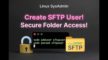 Create SFTP User & Restrict Access to a Specific Directory in Linux | Complete Step-by-Step Tutorial