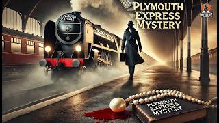 The Plymouth Express Affair 🚂💼 | Agatha Christie’s Hidden Mystery 😱🔍