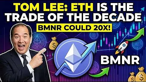 Tom Lee: ETH Is the Trade of the Decade — BMNR Could 20x!