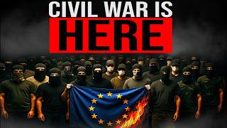 Europe Is Falling Apart – Civil War Is Next