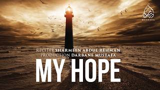 My Hope (Allah) | Nasheed | 2025 | Darbane Mustafa