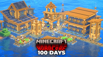 I Survived 100 Days LOST AT SEA in Minecraft Hardcore