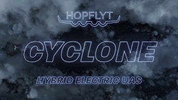 The Cyclone: Long Range, Hybrid Electric, VTOL UAS