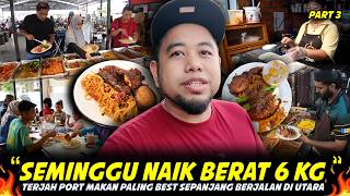 LAST EPISODE - MEMANG KERAS PERUT..TERJAH LEBIH 10 KEDAI..Vlog Cari Makan Negeri Utara 2025
