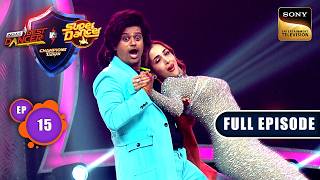 New Year Special | IBD Vs SD : Champions Ka Tashan | Ep 15 | Full Episode | 4 Jan 2025