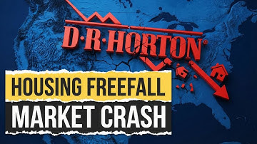 D R  Horton Issues EMERGENCY WARNING — Housing Market Enters Dangerous Freefall!