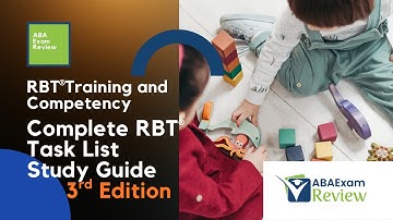 The Complete RBT® Task List 3rd Ed. Review | 2-Hour ABA Exam Review Training | RBT® TCO 3rd Edition