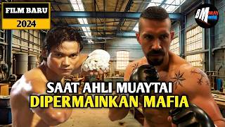 Saat Ahli Muaythai Mengamuk - Alur Cerita Film Action 2024