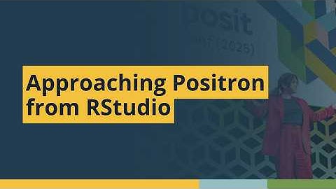 Approaching Positron from RStudio (Mauro Lepore, Recast) | posit::conf(2025)