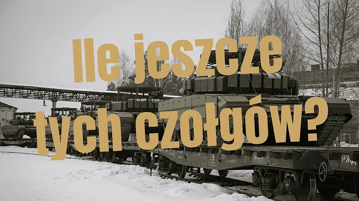 Ile czołgów Rosjanie jeszcze mają i ile produkują?