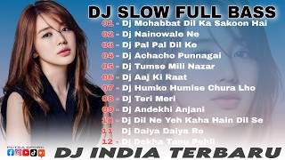 DJ INDIA VIRAL TIKTOK TERBARU 2024 🎵 DJ MOHABBAT DIL KA SAKOON 🎵 DJ NAINOWALE NE | REMIX FULL ALBUM