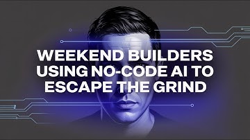 Weekend Builders Using No-Code AI to Escape the Grind