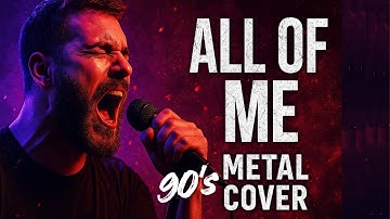 You’ve NEVER Heard “All of Me - John Legend” Like THIS (Metal Cover)