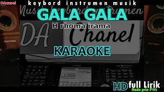 GALA GALA || Rhoma irama karaoke lirik coveryamaha psrs950#dangdut#karaoke#lirik#galagalarhomairama