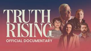 Truth Rising | Full Documentary