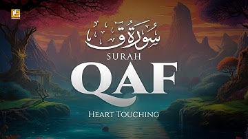 Surah Qaf سورة ق | Relaxing Heart Touching Quran | Zikrullah TV