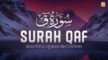 Surah Qaf سورة ق | Relaxing Heart Touching Quran | Zikrullah TV